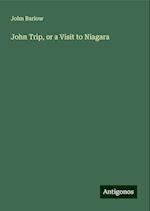 John Trip, or a Visit to Niagara