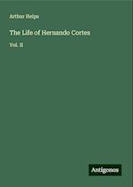 The Life of Hernando Cortes