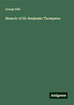 Memoir of Sir Benjamin Thompson