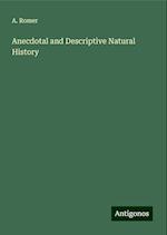 Anecdotal and Descriptive Natural History