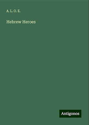 Hebrew Heroes