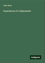 Experiences of a Diplomatist