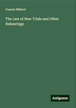 The Law of New Trials and Other Rehearings