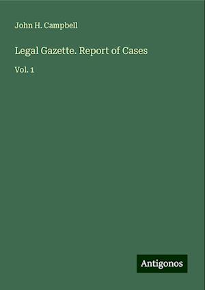 Legal Gazette. Report of Cases