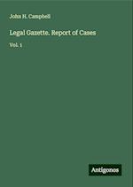 Legal Gazette. Report of Cases