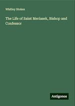 The Life of Saint Meriasek, Bishop and Confessor