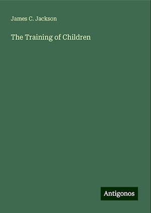 The Training of Children