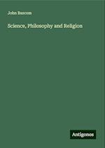 Science, Philosophy and Religion