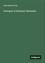 Catalogue of Ruminant Mammalia