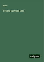 Sowing the Good Seed