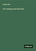 The Underground Rail Road