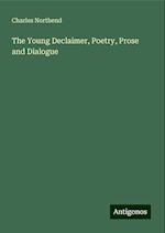 The Young Declaimer, Poetry, Prose and Dialogue