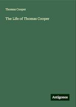 The Life of Thomas Cooper