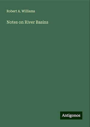 Notes on River Basins