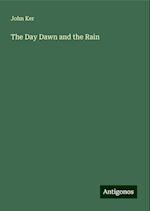 The Day Dawn and the Rain