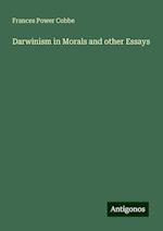 Darwinism in Morals and other Essays