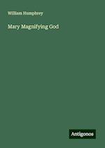 Mary Magnifying God