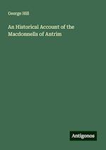 An Historical Account of the Macdonnells of Antrim