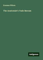 The Anatomist's Vade Mecum