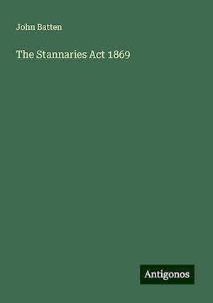 The Stannaries Act 1869