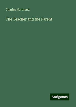 The Teacher and the Parent