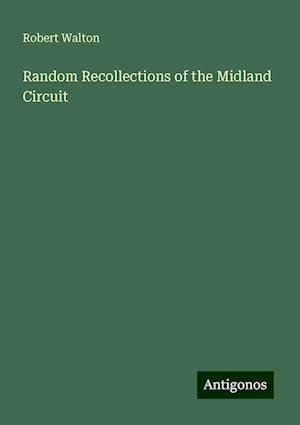 Random Recollections of the Midland Circuit