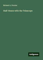 Half-Hours with the Telescope