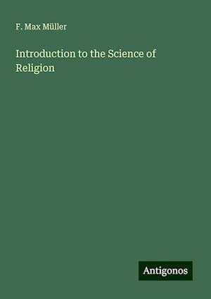 Introduction to the Science of Religion