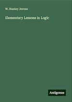 Elementary Lessons in Logic