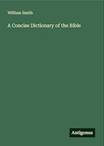 A Concise Dictionary of the Bible