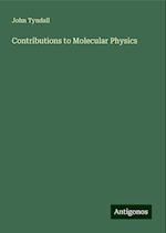 Contributions to Molecular Physics