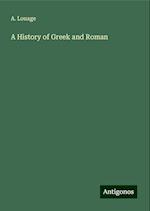 A History of Greek and Roman