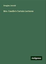 Mrs. Caudle's Curtain Lectures