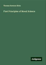 First Principles of Moral Science