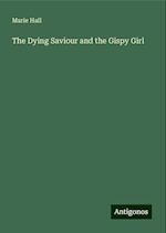 The Dying Saviour and the Gispy Girl