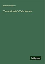 The Anatomist's Vade Mecum