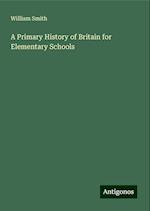 A Primary History of Britain for Elementary Schools