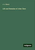 Life and Remains of John Clare