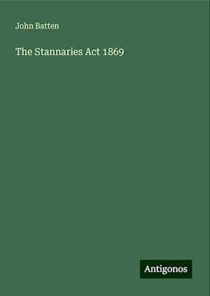 The Stannaries Act 1869