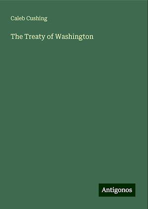 The Treaty of Washington