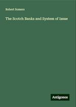 The Scotch Banks and System of Issue