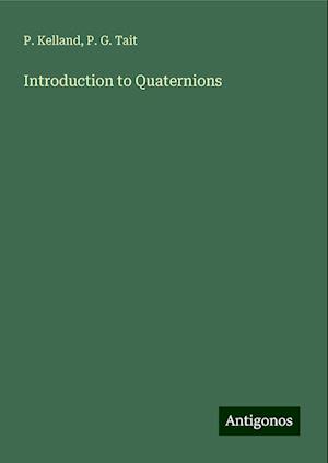 Introduction to Quaternions