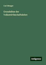 Grundsätze der Volkswirthschaftslehre