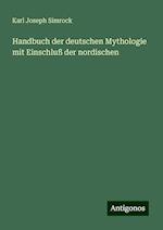 Handbuch der deutschen Mythologie mit Einschluß der nordischen