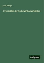 Grundsätze der Volkswirthschaftslehre