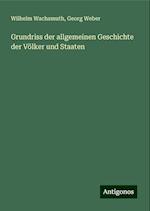 Grundriss der allgemeinen Geschichte der Völker und Staaten