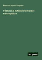 Gudrun: Ein mittelhochdeutsches Heldengedicht