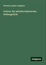 Gudrun: Ein mittelhochdeutsches Heldengedicht