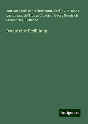 Iwein: eine Erzählung