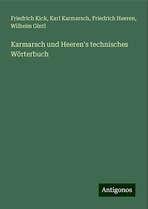 Karmarsch und Heeren's technisches Wörterbuch